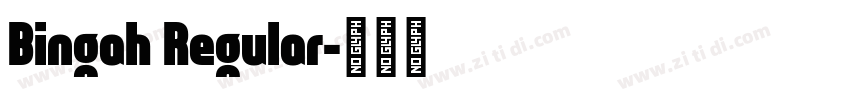 Bingah Regular字体转换